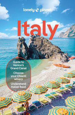 Lonely Planet Italy: Detailed Itineraries Travel Like a Local Insider Tips Covers Rome, Milan & the Lakes, Venice, Tuscany, and More