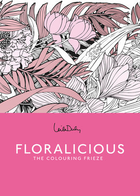 Floralicious: A Coloring Frieze