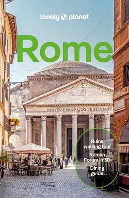 Lonely Planet Rome: Detailed Itineraries Travel Like a Local Insider Tips Covers Ancient Rome, Centro Storico, Trevi, Vatican City, and More