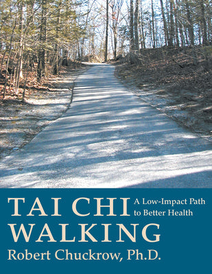 Tai CHI Walking: A Low-Impact Path to Better Health