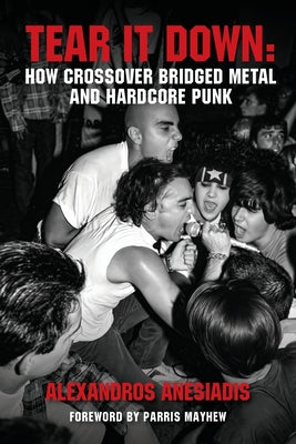 Tear It Down: How crossover bridged metal and hardcore punk