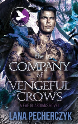The Company of Vengeful Crows: Season of the Crow