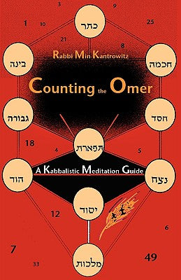 Counting the Omer: A Kabbalistic Meditation Guide