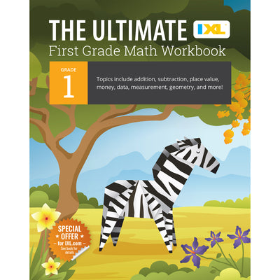 The Ultimate Grade 1 Math Workbook: Addition, Subtraction, Place Value, Money, Data, Measurement, Geometry, Bar Graphs, Comparing Lengths, and Telling