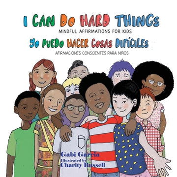 I Can Do Hard Things / Yo Puedo Hacer Cosas Difíciles: (Bilingual English and Spanish