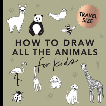 All the Animals: How to Draw Books for Kids with Dogs, Cats, Lions, Dolphins, and More (Stocking Stuffers for Kids)