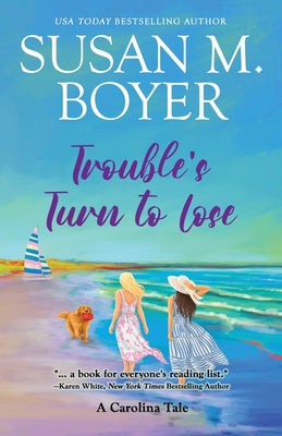 Trouble's Turn to Lose: A Carolina Tale