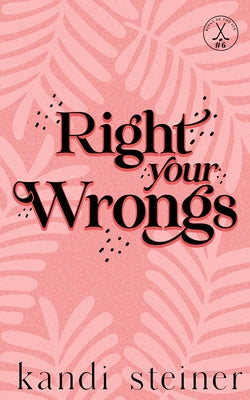 Right Your Wrongs: Special Edition: Special Edition