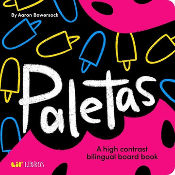 Paletas: A High Contrast Bilingual Book for Babies