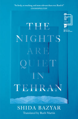 The Nights Are Quiet in Tehran: Shortlisted for the International Booker Prize 2026