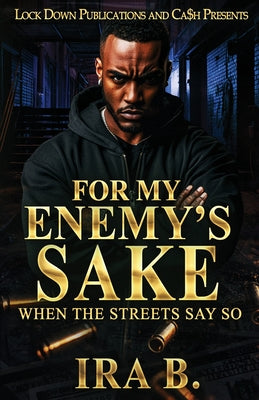 For My Enemy's Sake