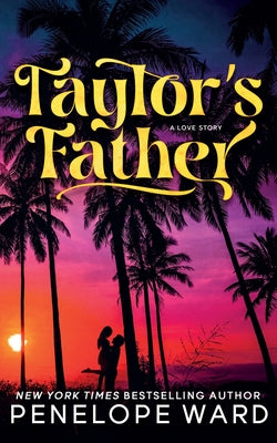 Taylor's Father: (Special Edition)