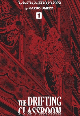 Drifting Classroom: Perfect Edition, Vol. 1