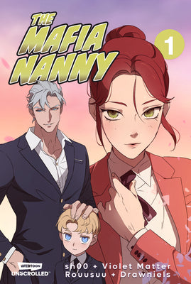 The Mafia Nanny, Vol. 1: A Webtoon Unscrolled Graphic Novel