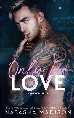 Only For Love: An opposites attract, friends to lovers, hockey romance. (Deluxe)