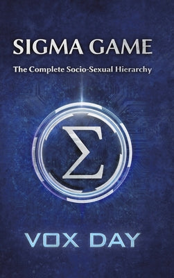 Sigma Game: The Complete Socio-Sexual Hierarchy