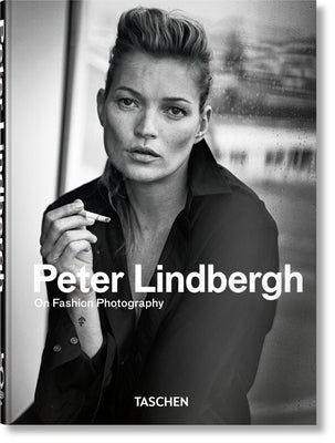 Peter Lindbergh. on Fashion Photography. 45th Ed.