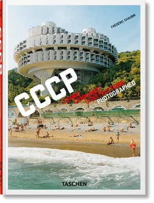 Frédéric Chaubin. Cccp. Cosmic Communist Constructions Photographed. 45th Ed.