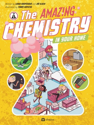 The Amazing Chemistry in Your Home