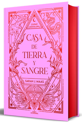 Casa de Tierra Y Sangre (Edición Cantos Pintados) / House of Earth and Blood (Sprayed Edges Edition)