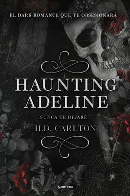 Haunting Adeline (Nunca Te Dejaré)