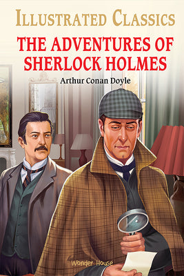 The Adventures of Sherlock Holmes (for Kids): Abridged and Illustrated