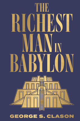 The Richest Man in Babylon: Deluxe Hardbound Edition