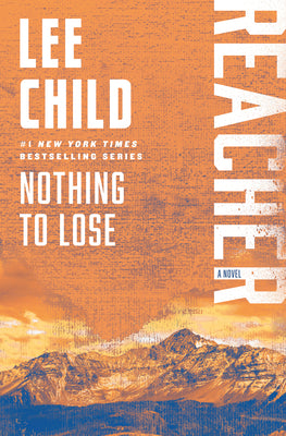 Nothing to Lose: A Reacher Novel