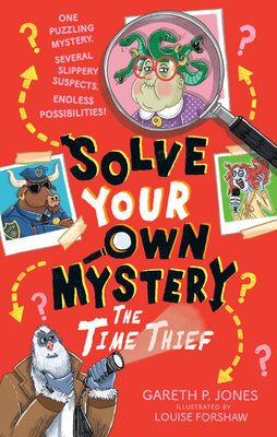 Solve Your Own Mystery: The Time Thief