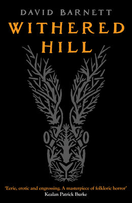 Withered Hill: A dark and unsettling British folk horror novel