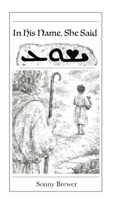 In His Name, She Said