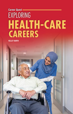 Exploring Health-Care Careers