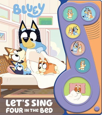 Bluey: Let's Sing Four in the Bed Sound Book [With Battery]