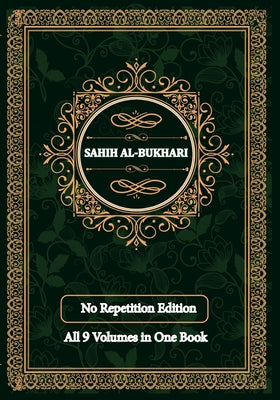 Sahih al-Bukhari: (All Volumes in One Book) English Text Only