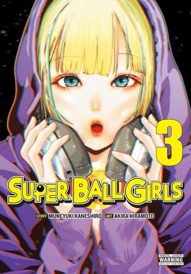 Super Ball Girls, Vol. 3: Volume 3