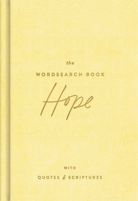 The Hope Wordsearch Book: 70 Inspirational Search Puzzle Activities with Devotions, Scriptures, and Quotes to Focus on God's Promises - Perfect Gift f