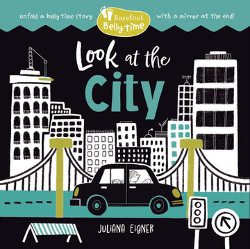 Barefoot Belly Time: Look at the City