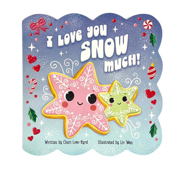 I Love You Snow Much!