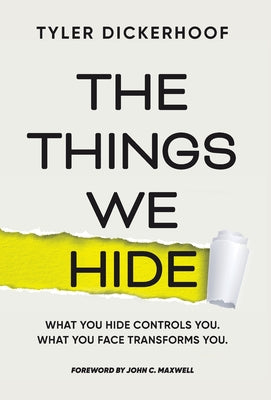 The Things We Hide: A Guide to Identifying Hidden Barriers and Leading with Authenticity