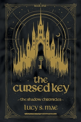 The Shadow Chronicles: The Cursed Key