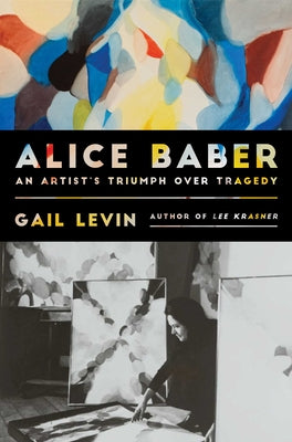 Alice Baber: An Artist's Triumph Over Tragedy