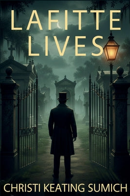 Lafitte Lives: An Old New Orleans Bookshop Mystery