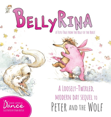 Bellyrina: A Tutu Tale from the Belly of the Beast