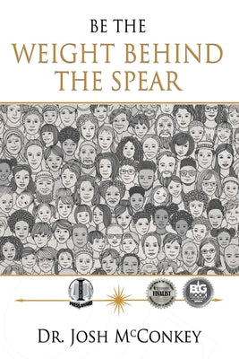 Be The Weight Behind The Spear