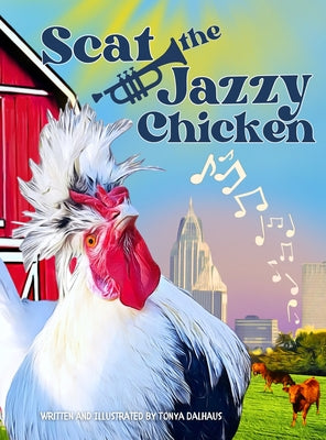 Scat the Jazzy Chicken