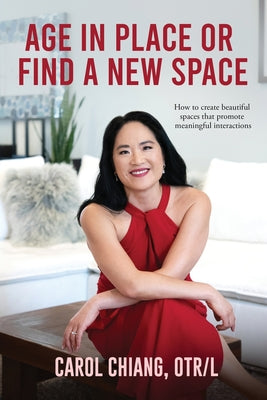 Age in Place or Find a New Space: How to Create Beautiful Spaces That Promote Meaningful Interactions