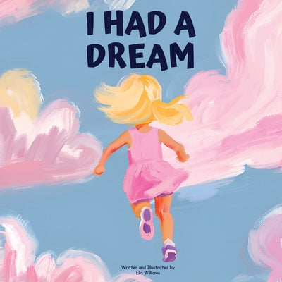 I Had a Dream